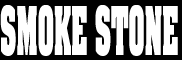 SMOKE STONE